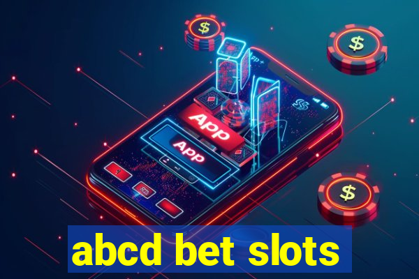 abcd bet slots